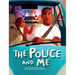 The Police and Me