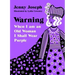Warning: When I Am an Old Woman I Shall Wear Purple