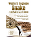 Western Hognose Snake Owners Guide: A Complete Guide to Their Care, Health, Habitat, Ownership, Behavior, And Many More.