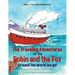The Traveling Adventures of the Robin and the Fox Around the World We Go!: A Cruise Through the Mediterranean
