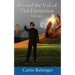 Beyond The Veil Of This Dimension: Volume I