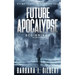 Future Apocalypse - A Time Travels Series, Beginnings Book 1
