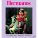 Hermanos = Brothers