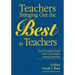 Teachers Bringing Out the Best in Teachers: A Guide to Peer Consultation for Administrators and Teachers