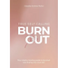 Burnout True Self Calling: Your Chakra Healing Guide to Burnout and finding your True Self