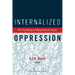 Internalized Oppression: The Psychology of Marginalized Groups