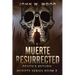Muerte Resurrected: Death's Return