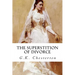The Superstition of Divorce