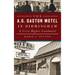 The A.G. Gaston Motel in Birmingham: A Civil Rights Landmark