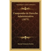 Compendio de Derecho Administrativo (1875)