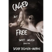 Sweet Melissa: Caged, But Free