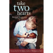 Take Two Hearts: One Surgeon's Passion for Disabled Children in Africa