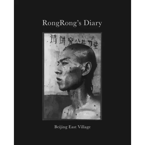 Rongrong's Diary: Beijing East Village