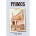 Primos: Una novela de suspenso, amistad y redención
