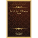 The Life Story of Brigham Young