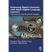 Enhancing Digital Literacies with Adult English Language Learners: Theoretical and Practical Insights