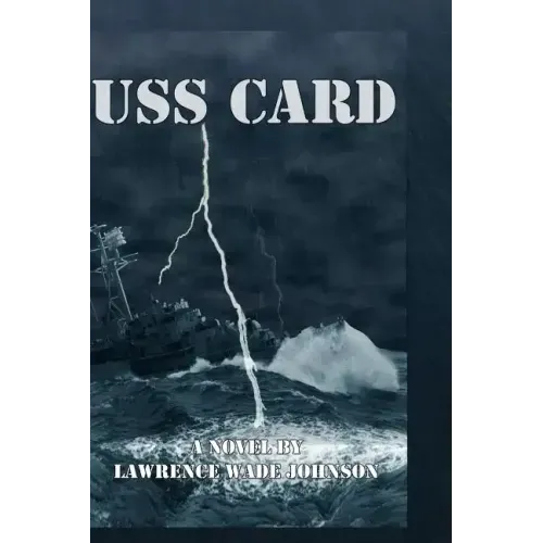 USS Card: A Novel By L. wade Johnson