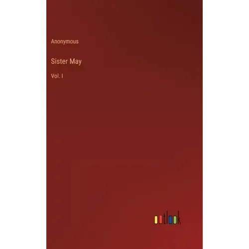 Sister May: Vol. I