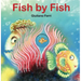 Fish by Fish: (An Anti-Bullying Tale)