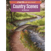 Country Scenes in Acrylic