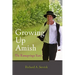 Growing Up Amish: The Rumspringa Years