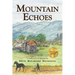 Mountain Echoes A collection of Articles by Edie Hutchins Burnette
