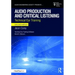 Audio Production and Critical Listening: Technical Ear Training