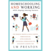 Homeschooling and Working While Shaping Amazing Learners