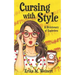 Cursing with Style: A Dicktionary of Expletives