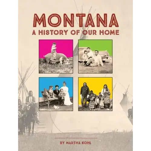Montana: A History of Our Home