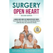 Surgery Open Heart: A Surgical Nurse Guides You Through Open Heart Surgery