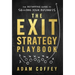 The Exit-Strategy Playbook: The Definitive Guide to Selling Your Business