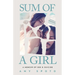Sum of a Girl: A Memoir of Sex & Suicide