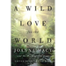 A Wild Love for the World: Joanna Macy and the Work of Our Time