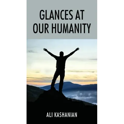 Glances at Our Humanity