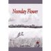 Noonday Flower