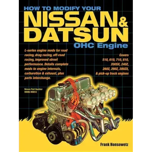 How to Modify Your Nissan & Datsun OHC Engine