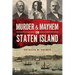 Murder & Mayhem on Staten Island
