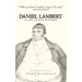 Daniel Lambert: A Life in Five Sittings