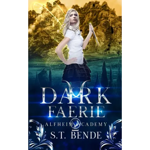 Dark Faerie: Alfheim Academy: Book Two