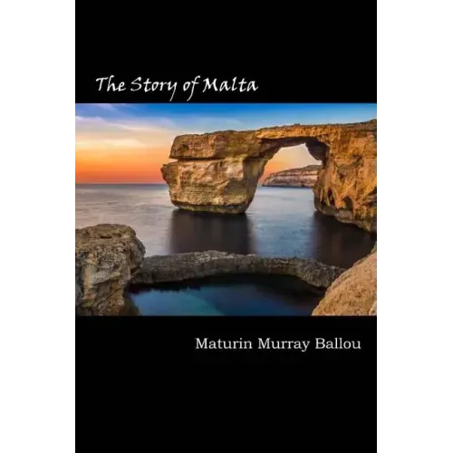 The Story of Malta