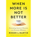 When More Is Not Better: Overcoming America's Obsession with Economic Efficiency