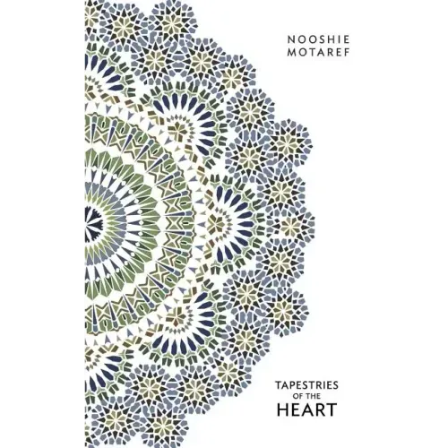 Tapestries of the Heart: Four Women, Four Persian Generations