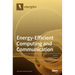 Energy-Efficient Computing and Communication