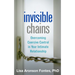 Invisible Chains: Overcoming Coercive Control in Your Intimate Relationship