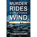 Murder Rides A Gale Force Wind: An Island Mystery