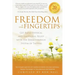 Freedom at Your Fingertips: Get Rapid Physical and Emotional Relief with the Breakthrough System of Tapping