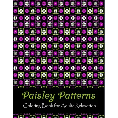 Paisley patterns coloring book for adults relaxation: Anti Stress Coloring Book For Adults Relaxation & Stress Relief
