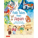 Folk Tales from Japan: Fables, Myths and Fairy Tales for Children