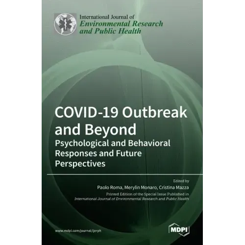 COVID-19 Outbreak and Beyond: Psychological and Behavioral Responses and Future Perspectives